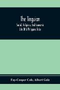 The Tinguian; Social, Religious, And Economic Life Of A Philippine Tribe