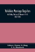 Yorkshire Marriage Registers. West Riding (Volume Iii) Doncaster Part I. (1557-1784)