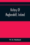 History Of Magherafelt, Ireland