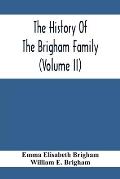 The History Of The Brigham Family (Volume Ii)