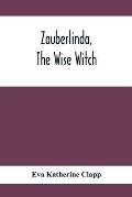 Zauberlinda, The Wise Witch