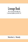 Lineage Book; National Society Of The Daughters Of The American Revolution (Volume Lii) 1905