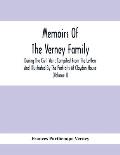 Memoirs Of The Verney Family: During The Civil War: Compiled From The Letters And Illustrated By The Portraits At Claydon House (Volume I)