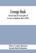 Lineage Book; National Society Of The Daughters Of The American Revolution (Volume Xxxiv)
