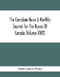 The Canadian Nurse A Monthly Journal For The Nurses Of Canada (Volume Xxix)