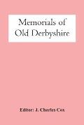 Memorials Of Old Derbyshire