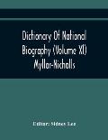 Dictionary Of National Biography (Volume Xl) Myllar-Nicholls