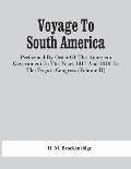Voyage To South America, Performed By Order Of The American Government In The Years 1817 And 1818, In The Frigate Congress (Volume Ii)
