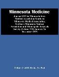 Minnesota Medicine; Journal Of The Minuesola State Medical Association Southern Minnesota Medical Association, Northern Minnesota Medical Association