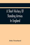 A Short History Of Standing Armies In England