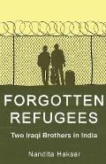 Forgotten Refugees Two Iraqi Brothers in India