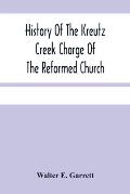 History Of The Kreutz Creek Charge Of The Reformed Church