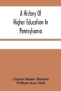 A History Of Higher Education In Pennsylvania