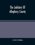 The Judiciary Of Allegheny County