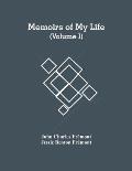 Memoirs Of My Life (Volume I)