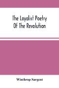 The Loyalist Poetry Of The Revolution