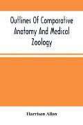 Outlines Of Comparative Anatomy And Medical Zoology