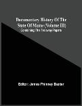 Documentary History Of The State Of Maine (Volume Iii) Containing The Trelawny Papers