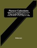 Pioneer Collections; Report Of The Pioneer Society Of The State Of Michigan Together With Reports Of County, Town, And District Pioneer Society (Volum