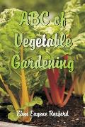 ABC of Vegetable Gardening