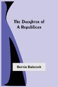 The Daughter Of A Republican