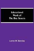 Educational Work Of The Boy Scouts