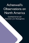 Achenwall'S Observations On North America