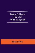 Dawn O'Hara, The Girl Who Laughed