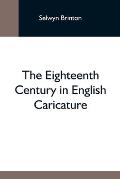 The Eighteenth Century In English Caricature