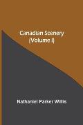 Canadian Scenery, (Volume I)