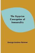 The Egyptian Conception Of Immortality