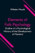 Elements of Folk Psychology; Outline of a Psychological History of the Development of Mankind