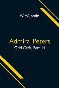 Admiral Peters; Odd Craft, Part 14.