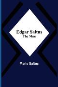 Edgar Saltus; The Man
