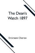 The Dean's Watch 1897
