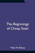 The Beginnings of Cheap Steel