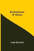 Enchantress Of Venus