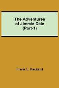 The Adventures Of Jimmie Dale (Part-1)