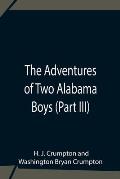 The Adventures Of Two Alabama Boys (Part III)