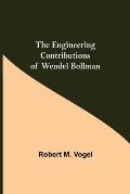 The Engineering Contributions Of Wendel Bollman