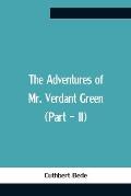 The Adventures Of Mr. Verdant Green (Part - Ii)