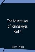 The Adventures Of Tom Sawyer, Part 4