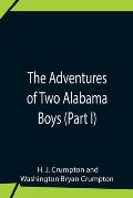 The Adventures Of Two Alabama Boys (Part I)