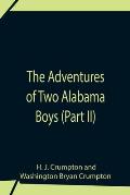 The Adventures Of Two Alabama Boys (Part II)