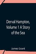 Derval Hampton, Volume 1 A Story Of The Sea