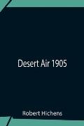 Desert Air 1905