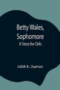 Betty Wales, Sophomore: A Story for Girls