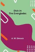 Dick in the Everglades