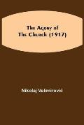 The Agony of the Church (1917)