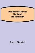 Dick Merriwell Abroad The Ban of the Terrible Ten